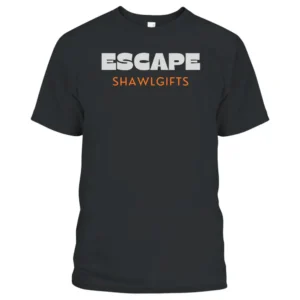 Escape shawlgifts T-Shirt