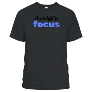 Focus shawlgifts T-Shirt